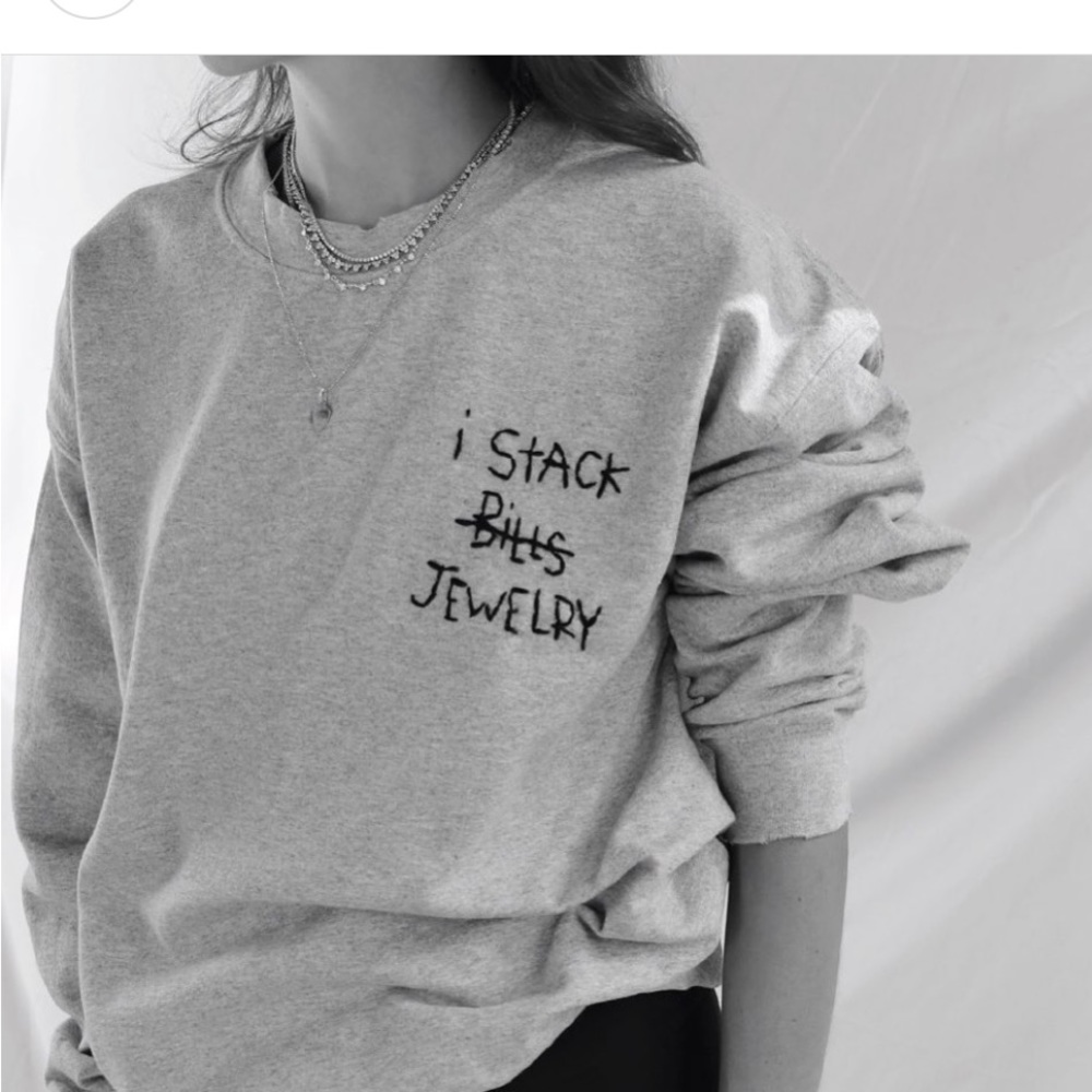 Diamonds +Sweatshirts I stack jewelry hand crafted sweatshirt.